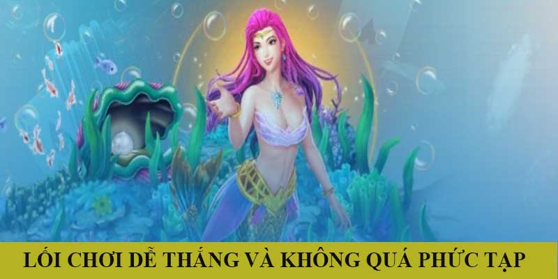 Lối chơi Bắn Cá Tiên phù hợp với mọi đối tượng